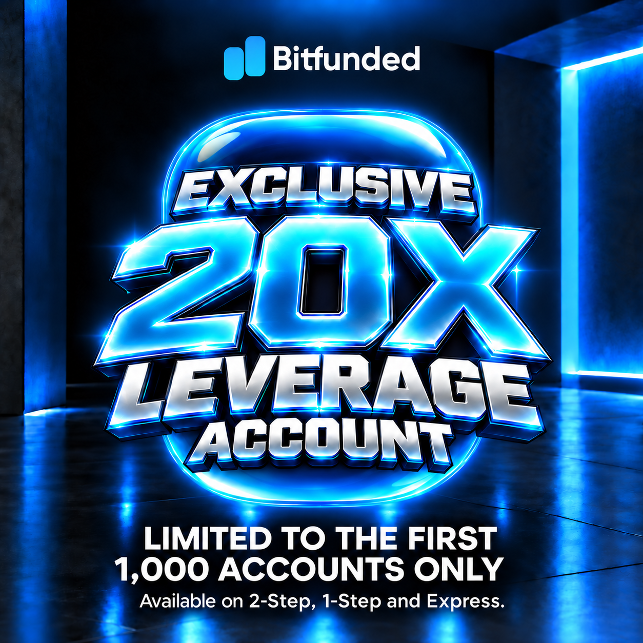 Exclusive 20X Leverage Account, limited to the first 1,000 accounts only